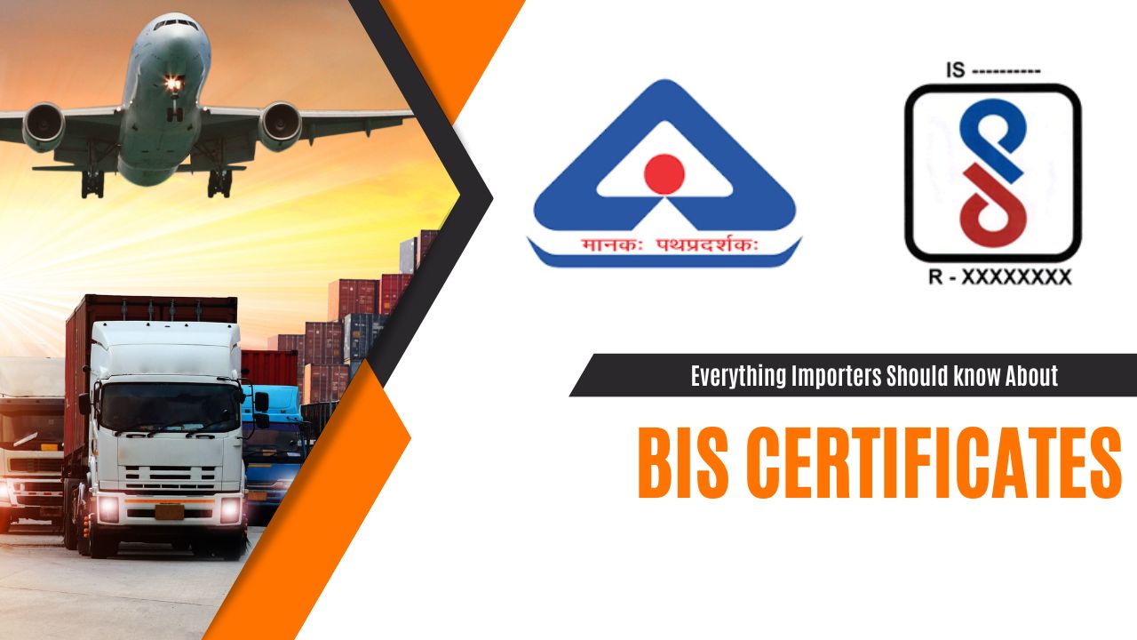 Everything Importers Should Know BIS Certificates